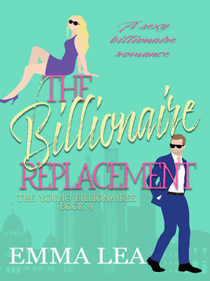 cover image of The Billionaire Replacement
